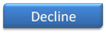 Decline button